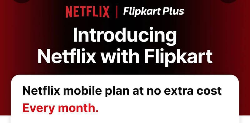 NETFLIX for FREE Every Month with Flipkart Plus!